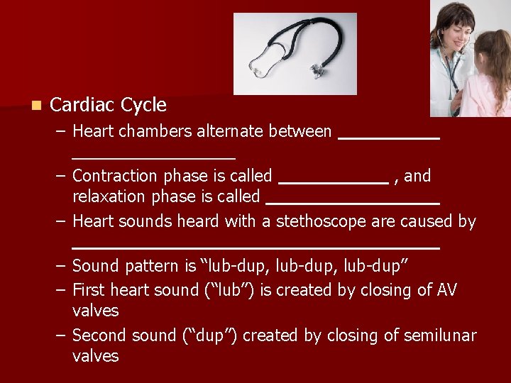 n Cardiac Cycle – Heart chambers alternate between – Contraction phase is called ,