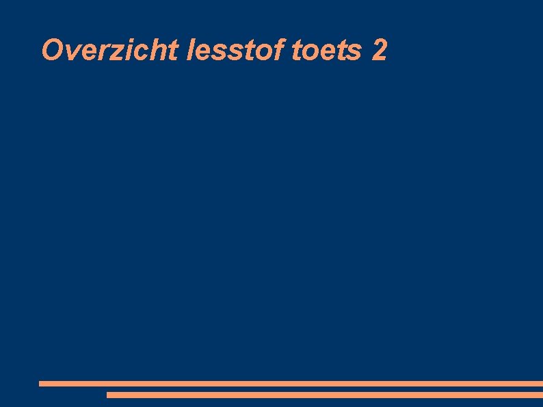 Overzicht lesstof toets 2 