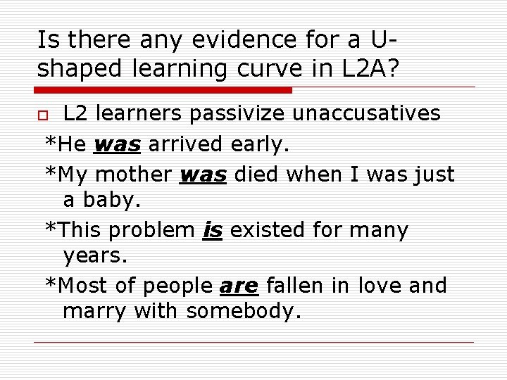 Is there any evidence for a Ushaped learning curve in L 2 A? L