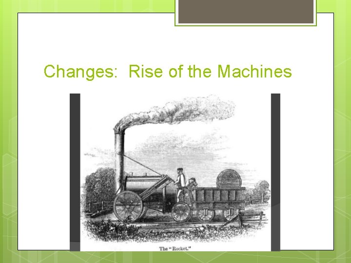 Changes: Rise of the Machines 