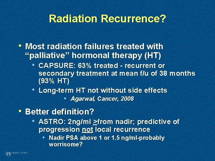 Radiation Recurrence? • Most radiation failures treated with “palliative” hormonal therapy (HT) • CAPSURE: