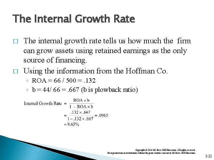 The Internal Growth Rate � � The internal growth rate tells us how much