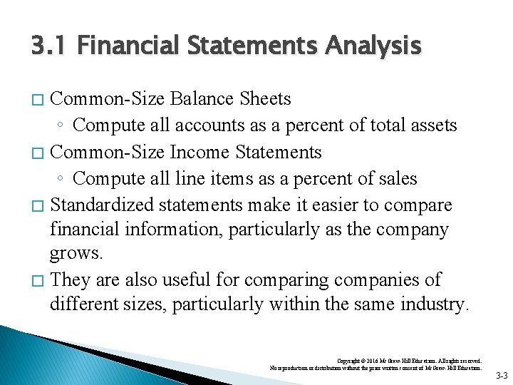 3. 1 Financial Statements Analysis Common-Size Balance Sheets ◦ Compute all accounts as a