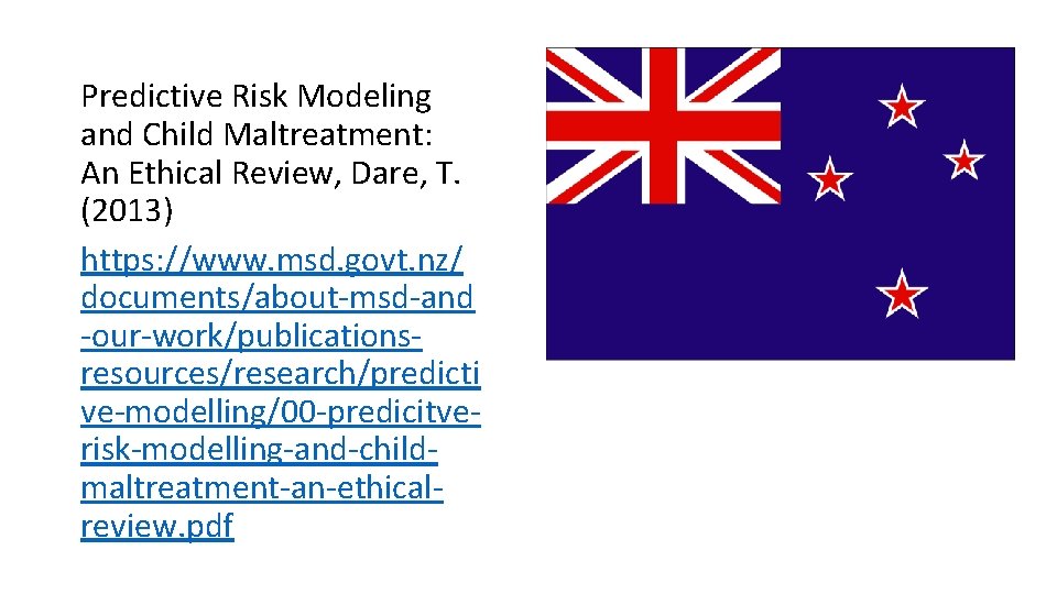 Predictive Risk Modeling and Child Maltreatment: An Ethical Review, Dare, T. (2013) https: //www.