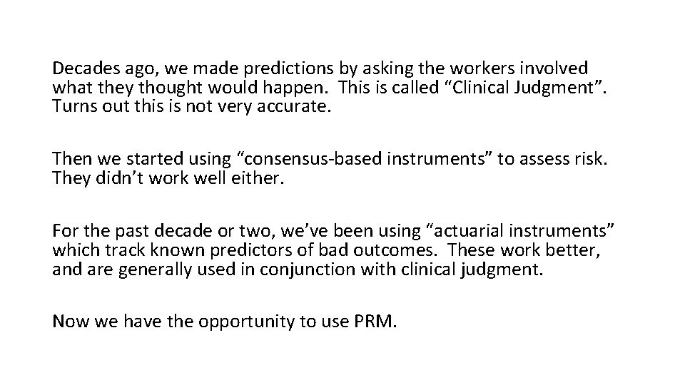 Decades ago, we made predictions by asking the workers involved what they thought would