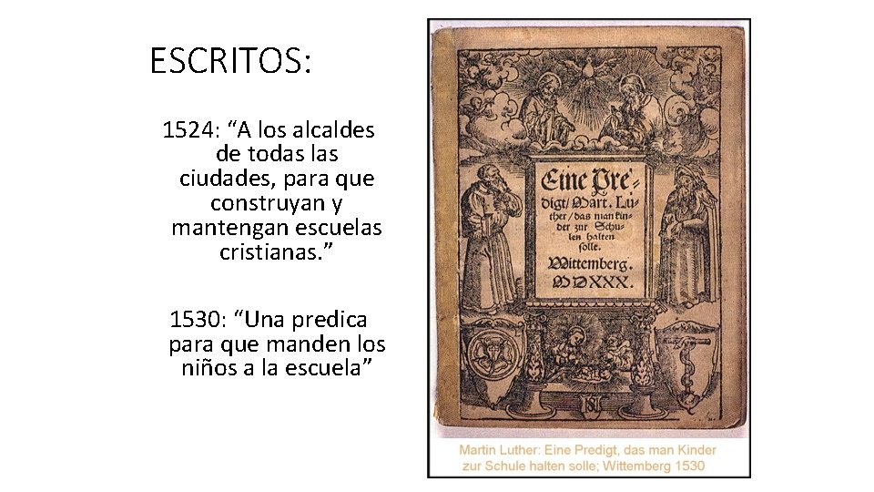 ESCRITOS: 1524: “A los alcaldes de todas las ciudades, para que construyan y mantengan