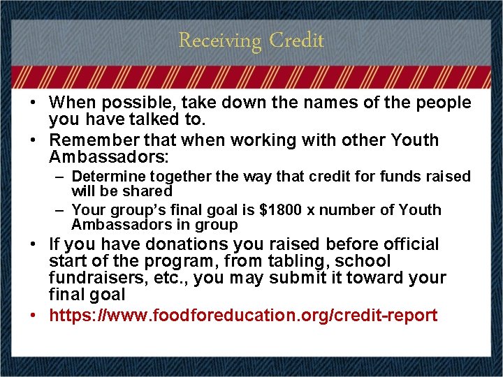 Receiving Credit • When possible, take down the names of the people you have Receiving Credit • When possible, take down the names of the people you have