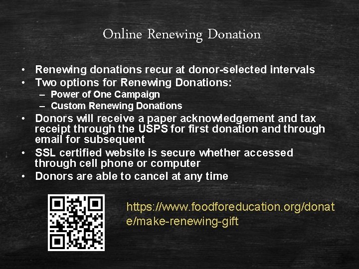 Online Renewing Donation • Renewing donations recur at donor-selected intervals • Two options for Online Renewing Donation • Renewing donations recur at donor-selected intervals • Two options for
