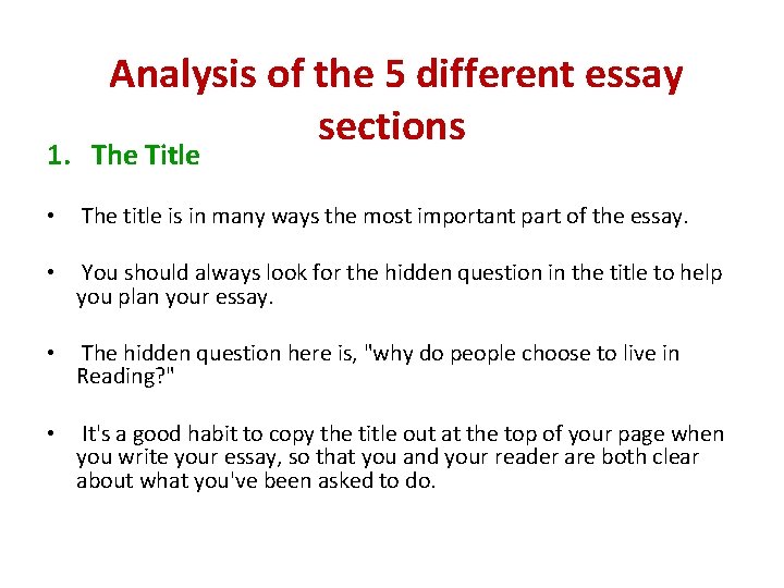  Analysis of the 5 different essay sections 1. The Title • The title