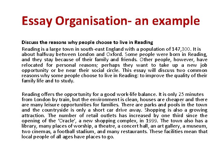 Essay Organisation- an example Discuss the reasons why people choose to live in Reading