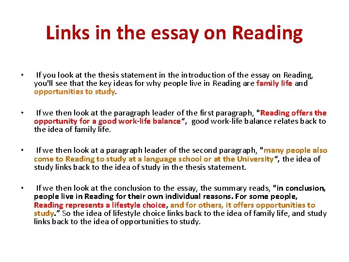 Links in the essay on Reading • If you look at thesis statement in