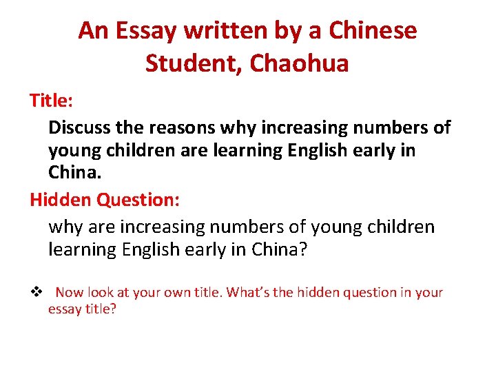 An Essay written by a Chinese Student, Chaohua Title: Discuss the reasons why increasing