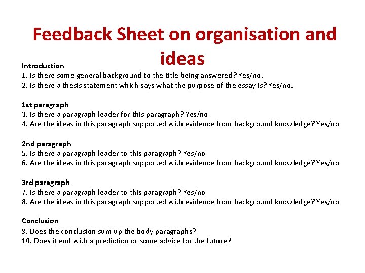  Feedback Sheet on organisation and ideas Introduction 1. Is there some general background