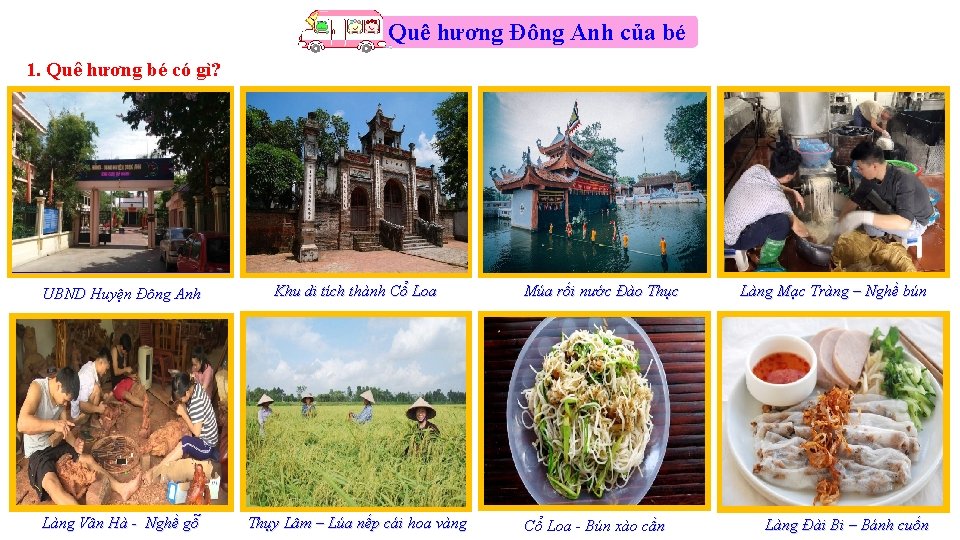 Quê hương Đông Anh của bé 1. Quê hương bé có gì? UBND Huyện