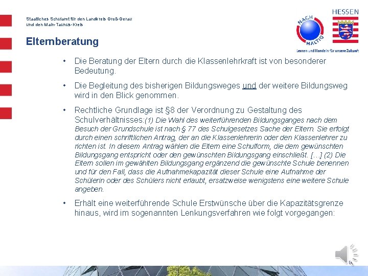 Staatliches Schulamt für den Landkreis Groß-Gerau und den Main-Taunus-Kreis Elternberatung • Die Beratung der Staatliches Schulamt für den Landkreis Groß-Gerau und den Main-Taunus-Kreis Elternberatung • Die Beratung der