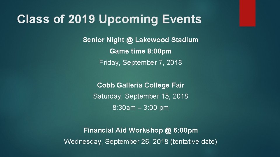 Class of 2019 Upcoming Events Senior Night @ Lakewood Stadium Game time 8: 00