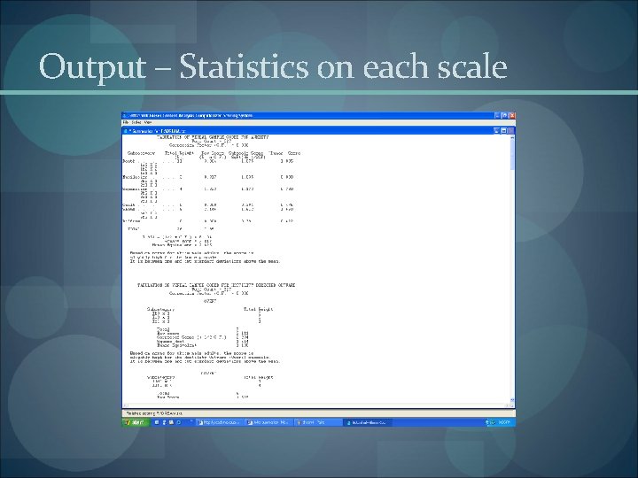 Output – Statistics on each scale 