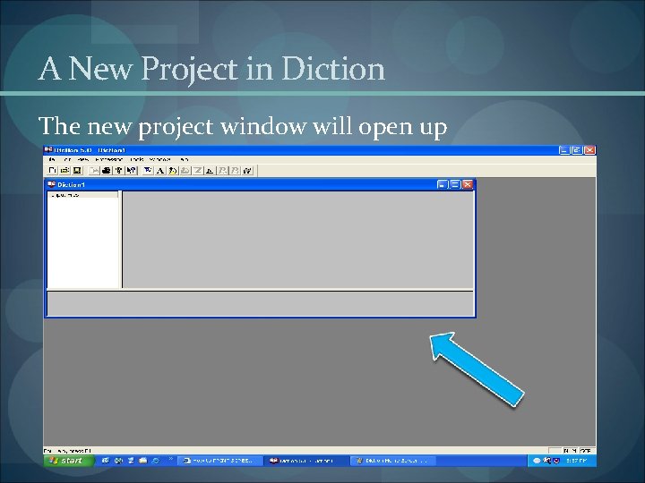 A New Project in Diction The new project window will open up 