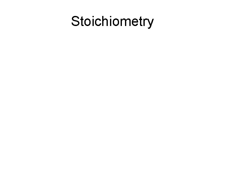 Stoichiometry 