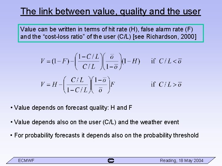 The link between value, quality and the user Value can be written in terms