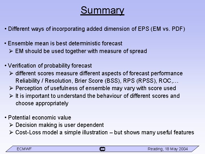 Summary • Different ways of incorporating added dimension of EPS (EM vs. PDF) •