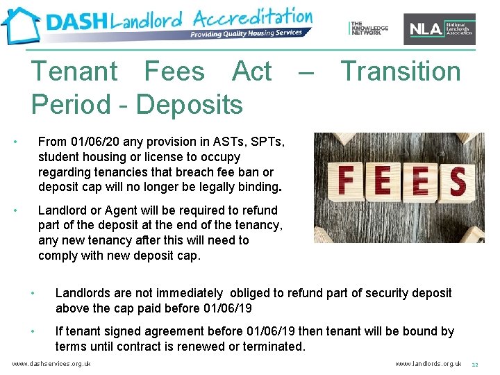 Tenant Fees Act – Transition Period - Deposits • From 01/06/20 any provision in