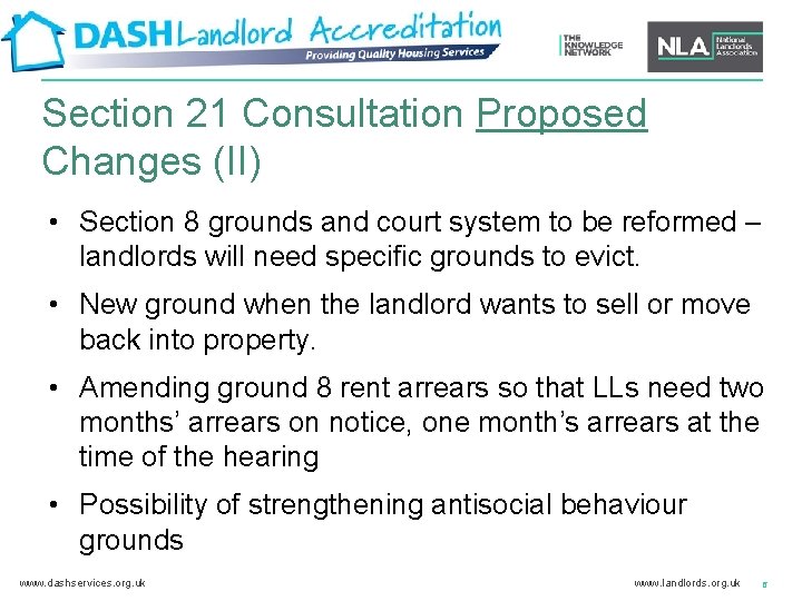 Section 21 Consultation Proposed Changes (II) • Section 8 grounds and court system to