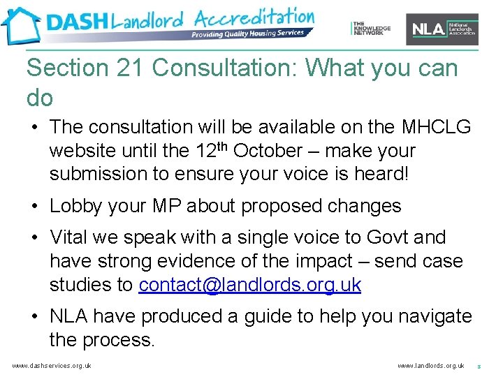 Section 21 Consultation: What you can do • The consultation will be available on