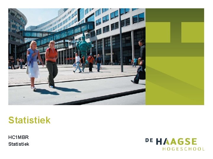 Statistiek HC 1 MBR Statistiek 