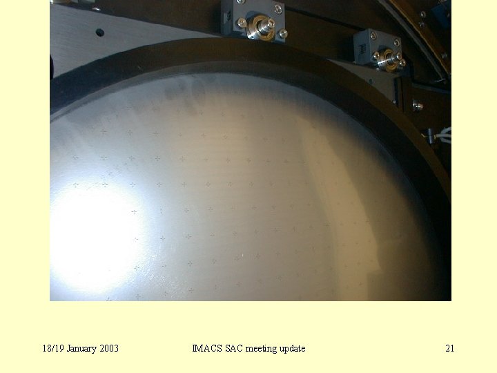 18/19 January 2003 IMACS SAC meeting update 21 