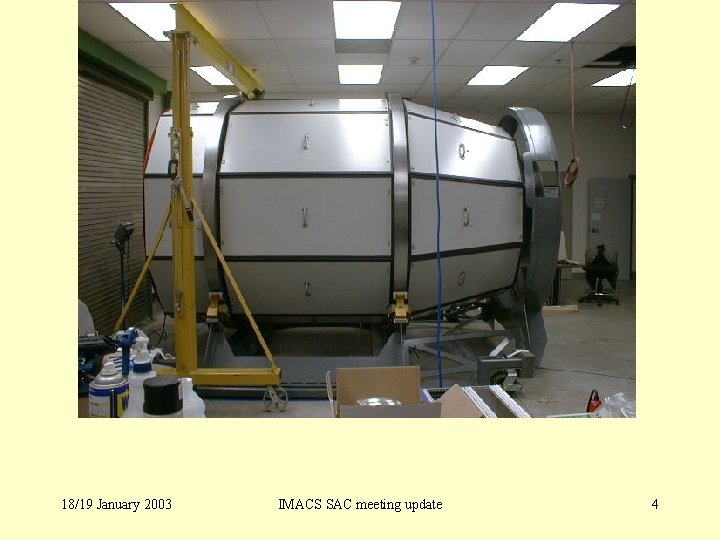 18/19 January 2003 IMACS SAC meeting update 4 