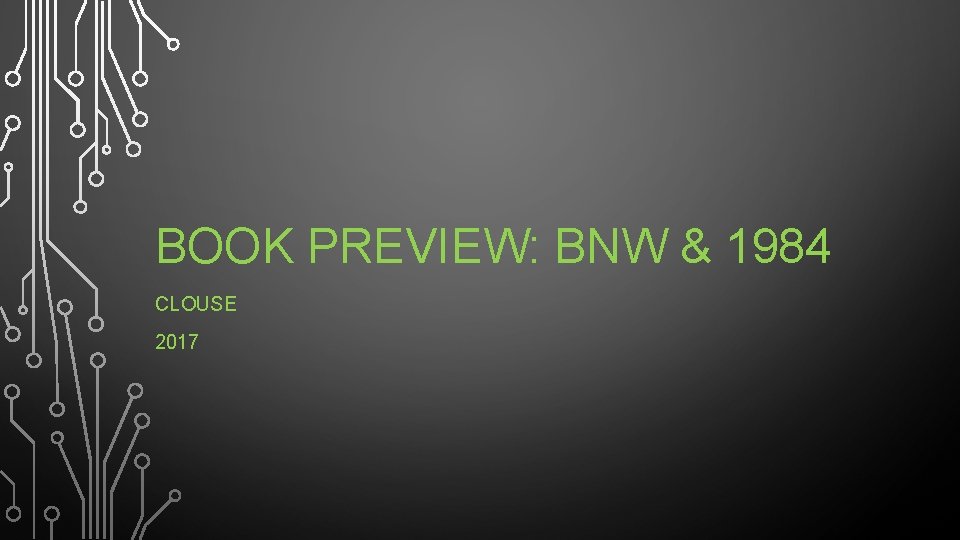 BOOK PREVIEW: BNW & 1984 CLOUSE 2017 