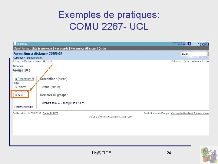 Exemples de pratiques: COMU 2267 - UCL Us@TICE 24 