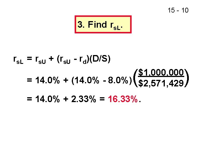 15 - 10 3. Find rs. L = rs. U + (rs. U -