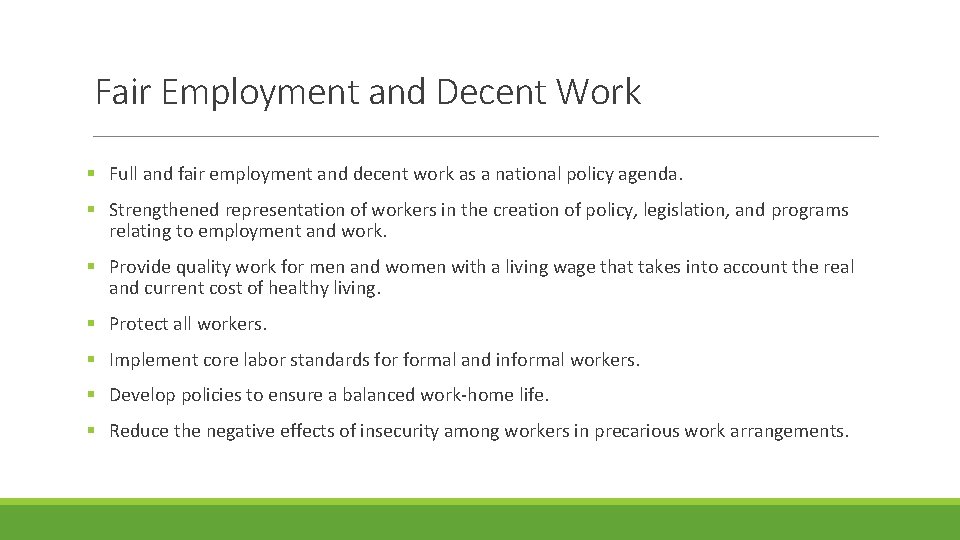 Fair Employment and Decent Work § Full and fair employment and decent work as