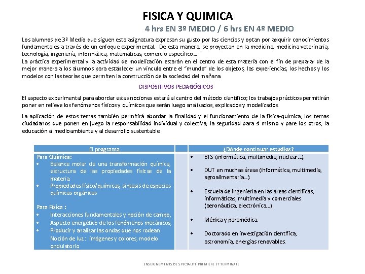 FISICA Y QUIMICA 4 hrs EN 3º MEDIO / 6 hrs EN 4º MEDIO