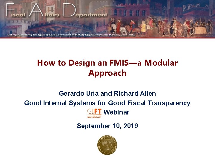 How to Design an FMIS—a Modular Approach Gerardo Uña and Richard Allen Good Internal