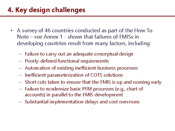 4. Key design challenges • A survey of 46 countries conducted as part of