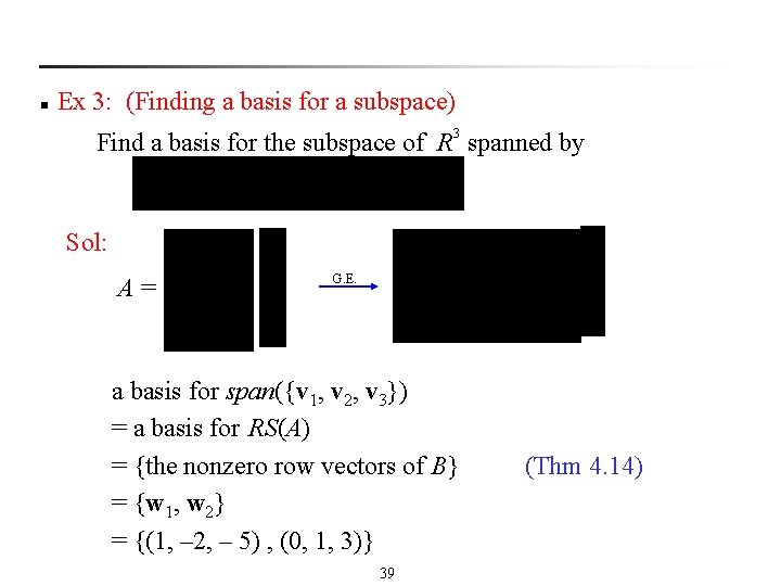 n Ex 3: (Finding a basis for a subspace) Find a basis for the