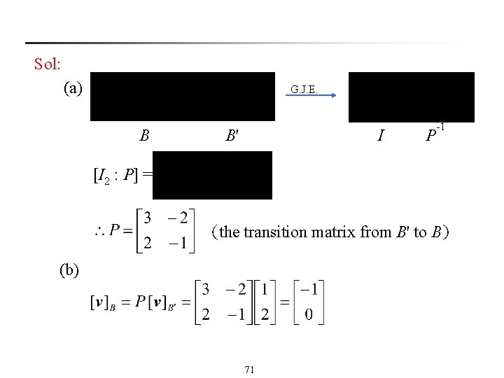 Sol: (a) G. J. E. B B' I P -1 [I 2 : P]