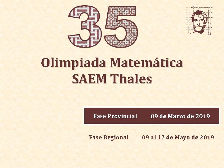 Olimpiada Matemática SAEM Thales Fase Provincial Fase Regional 09 de Marzo de 2019 09