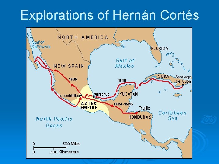 Explorations of Hernán Cortés 