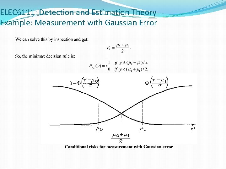 ELEC 6111: Detection and Estimation Theory Example: Measurement with Gaussian Error 