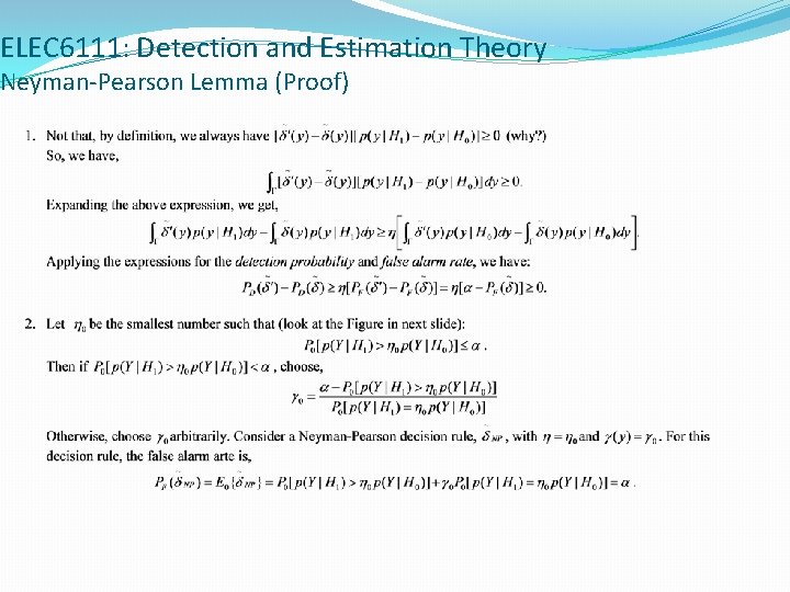 ELEC 6111: Detection and Estimation Theory Neyman-Pearson Lemma (Proof) 