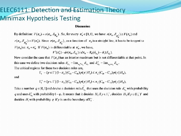 ELEC 6111: Detection and Estimation Theory Minimax Hypothesis Testing 