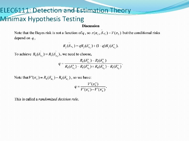 ELEC 6111: Detection and Estimation Theory Minimax Hypothesis Testing 