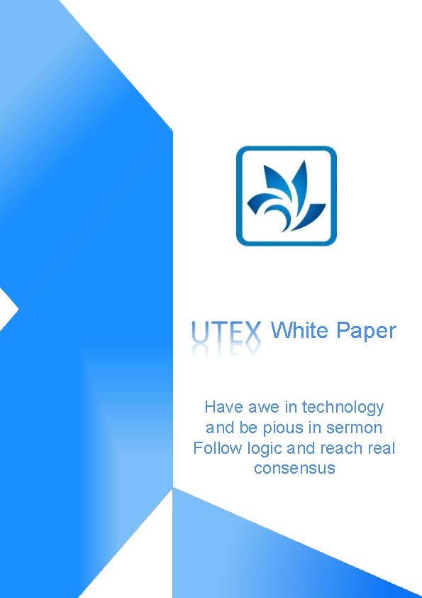 UTEX --- A Decentralized AI Smart Asset Trading Platform White Paper Have awe in