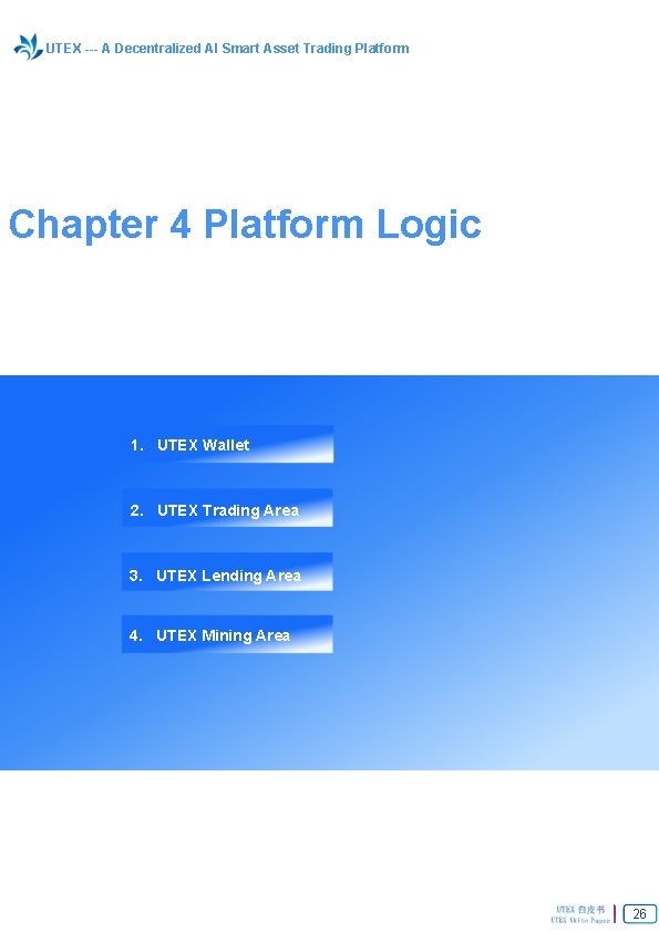UTEX --- A Decentralized AI Smart Asset Trading Platform Chapter 4 Platform Logic 1.