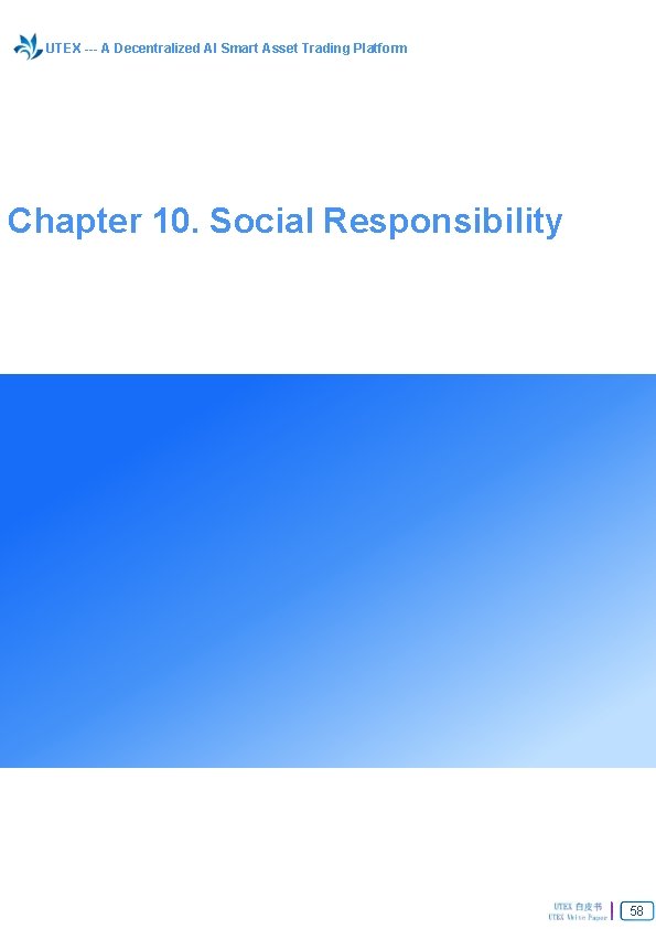 UTEX --- A Decentralized AI Smart Asset Trading Platform Chapter 10. Social Responsibility 58