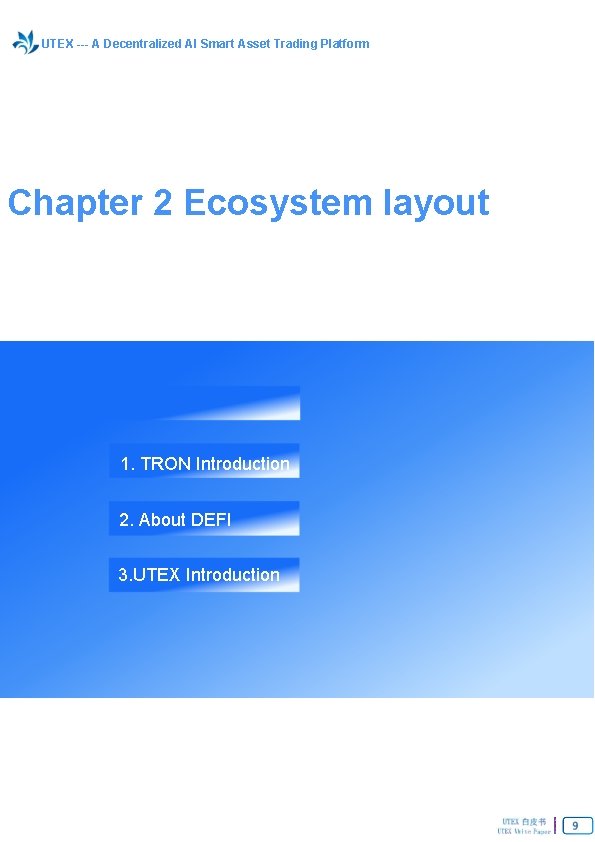 UTEX --- A Decentralized AI Smart Asset Trading Platform Chapter 2 Ecosystem layout 1.